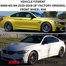 Load image into Gallery viewer, BMW M3 M4 2015-2019 18&quot; FACTORY ORIGINAL FRONT WHEEL RIM 86090 36112284750