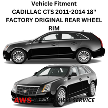Load image into Gallery viewer, CADILLAC CTS 2011-2014 18&quot; FACTORY OEM REAR WHEEL RIM 4673 22820070