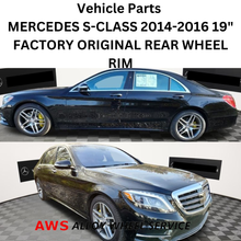 Load image into Gallery viewer, MERCEDES S550 2014-2017 19&quot; FACTORY ORIGINAL REAR WHEEL RIM 85350 A2224010100