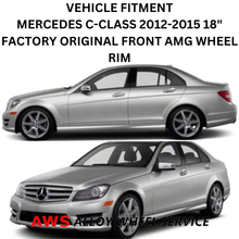 Load image into Gallery viewer, MERCEDES C-CLASS 2012-2015 18&quot; FACTORY ORIGINAL FRONT AMG WHEEL RIM