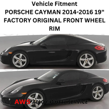 Load image into Gallery viewer, PORSCHE CAYMAN 2014-2016 19&quot; FACTORY ORIGINAL FRONT WHEEL RIM 67436 98136214003