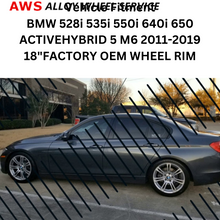 Load image into Gallery viewer, BMW 528i 535i 550i 640i 650 ACTIVEHYBRID 5 M6 2011-2019 18&quot; FACTORY OEM WHEEL RIM