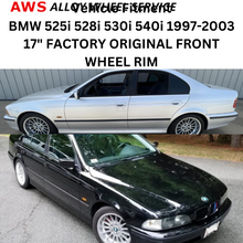 Load image into Gallery viewer, BMW 525i 528i 530i 540i 1997-2003 17&quot; FACTORY ORIGINAL FRONT WHEEL RIM