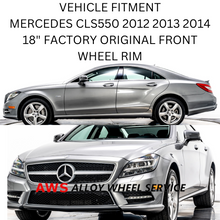 Load image into Gallery viewer, MERCEDES CLS550 2012-2014 18&quot; FACTORY ORIGINAL FRONT WHEEL RIM
